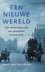 Een nieuwe wereld 9789035129832 Auke van der Woud, Boeken, Verzenden, Gelezen, Auke van der Woud