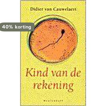 Kind van de rekening 9789029045964 D. van Cauwelaert, Verzenden, D. van Cauwelaert