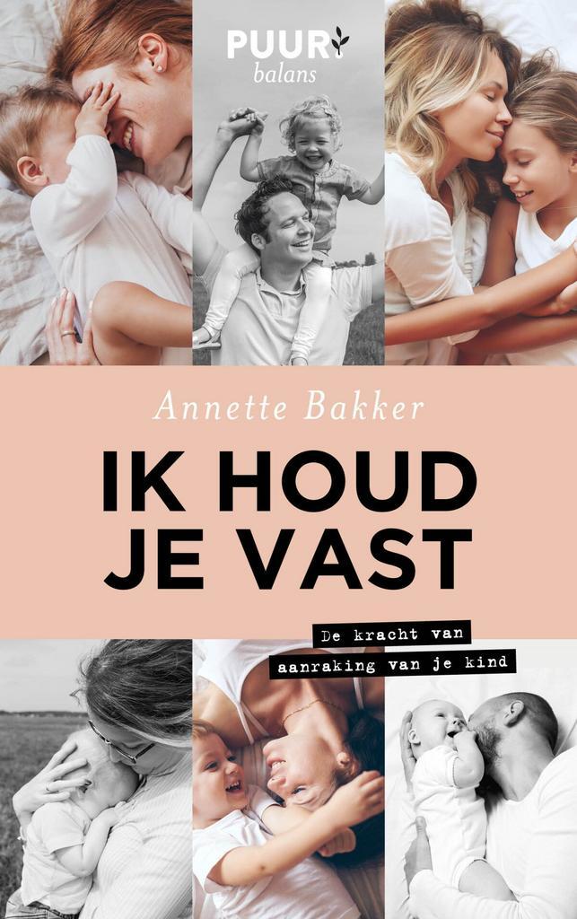 Ik houd je vast (9789043532815, Annette Bakker), Boeken, Studieboeken en Cursussen, Nieuw, Verzenden