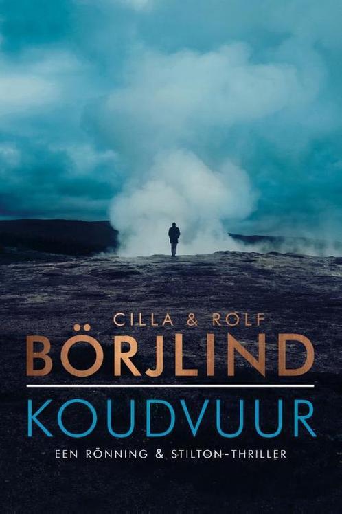 Koudvuur / Rönning & Stilton 9789400507845 Rolf Börjlind, Boeken, Thrillers, Gelezen, Verzenden