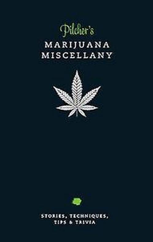 PilcherS Marijuana Miscellany 9781781571415 Tim Pilcher, Boeken, Taal | Engels, Zo goed als nieuw, Verzenden