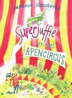 Superjuffie en het apencircus / Superjuffie / 8, Boeken, Verzenden, Gelezen, Janneke Schotveld