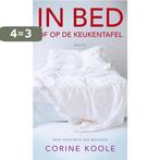 In bed 9789460031878 Corine Koole, Boeken, Verzenden, Zo goed als nieuw, Corine Koole