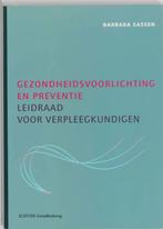 Gezondheidsvoorlichting en preventie 9789035227156, Boeken, Verzenden, Gelezen, Barbara Sassen