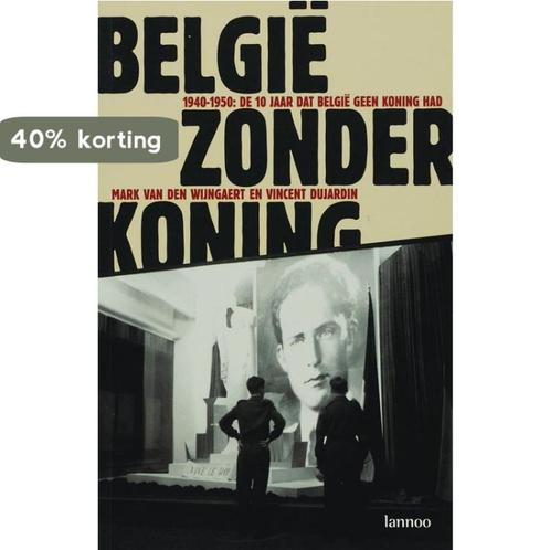 België zonder koning 9789020966275 Vincent Dujardin, Boeken, Geschiedenis | Nationaal, Zo goed als nieuw, Verzenden