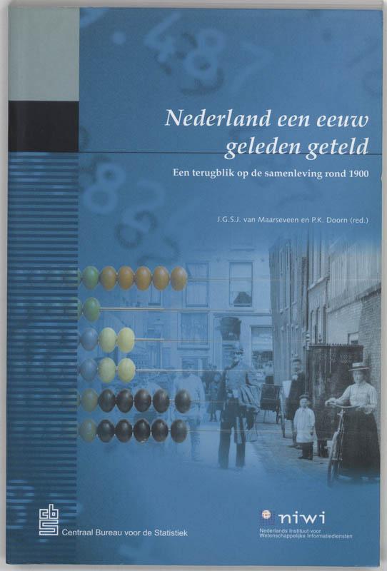 NEDERLAND EEN EEUW GELEDEN GETELD DR 1 9789068612110, Boeken, Geschiedenis | Wereld, Gelezen, Verzenden
