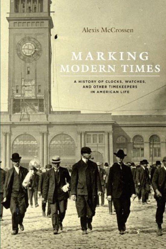Marking Modern Times 9780226014869 Alexis Mccrossen, Boeken, Taal | Engels, Zo goed als nieuw, Verzenden