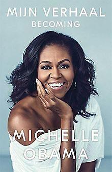 Mijn verhaal: Becoming  Obama, Michelle, Obama, Michelle, Livres, Livres Autre, Envoi