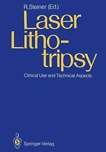 Laser Lithotripsy : Clinical Use and Technical Aspects.by, Livres, Livres Autre, Envoi