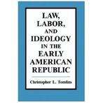 Law, Labor, and Ideology in the Early American Republic, Nieuw, Nederlands, Verzenden