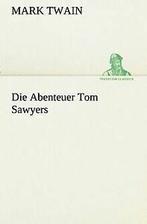 Die Abenteuer Tom Sawyers (TREDITION CLASSICS) von ...  Book, Verzenden