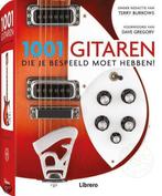 1001 gitaren die je bespeeld moet hebben! 9789089984838, Livres, Musique, Terry Burrows, Verzenden