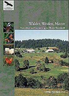 Wälder, Weiden, Moore. Naturschutz und Landnutzung ...  Book, Livres, Livres Autre, Envoi