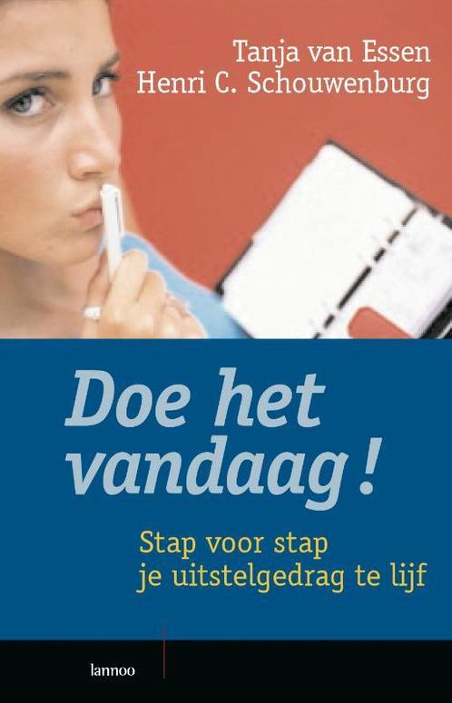 Doe het vandaag! 9789020958331 T. van Essen, Boeken, Politiek en Maatschappij, Gelezen, Verzenden