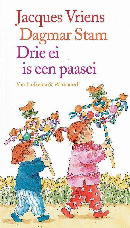 Drie ei is een paasei 9789026988936 Jacques Vriens, Boeken, Kinderboeken | Baby's en Peuters, Gelezen, Verzenden