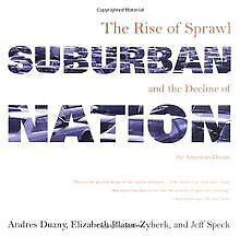 Suburban Nation: The Rise of Sprawl and the Decline of t..., Livres, Livres Autre, Envoi