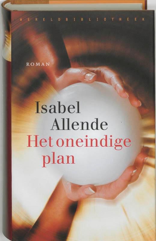 Het oneindige plan 9789028421110 Isabel Allende, Boeken, Romans, Gelezen, Verzenden