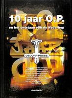 10 jaar O.P. en het ontstaan van de nederhop [Osdorp Posse], Nieuw, Nederlands, Verzenden