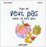 Pipo ne veut pas rater le Père Noël von Petit, Olivier  Book, Verzenden