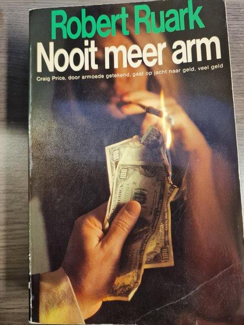 Nooit meer arm 9789060571033 Ruark, Boeken, Thrillers, Gelezen, Verzenden