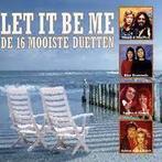 Various - Let It Be Me De 16 Mooiste Duetten, Cd's en Dvd's, Verzenden, Gebruikt