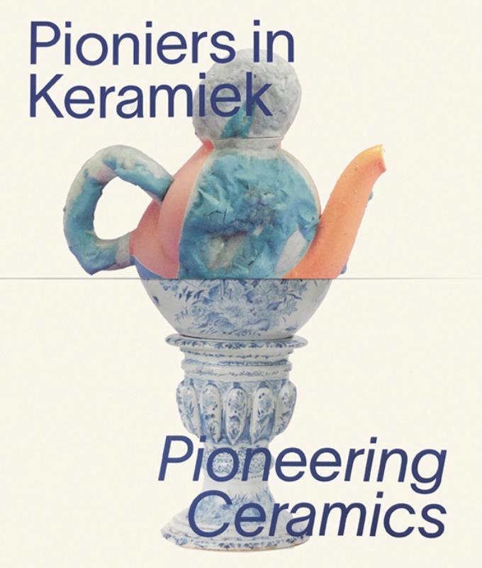 Pioniers in keramiek/Pioneering Ceramics 9789462625327, Boeken, Kunst en Cultuur | Beeldend, Gelezen, Verzenden