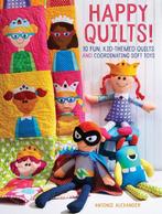 Happy Quilts! 9781440244476 Antonie Alexander, Boeken, Verzenden, Gelezen, Antonie Alexander