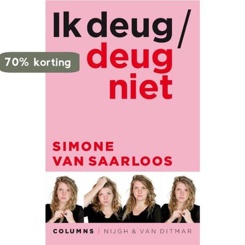 Ik deug / deug niet 9789038801476 Simone van Saarloos, Boeken, Literatuur, Gelezen, Verzenden