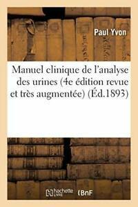 Manuel clinique de lanalyse des urines 4e edit. YVON-P., Livres, Livres Autre, Envoi