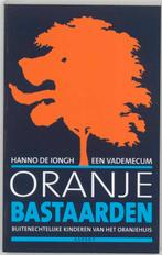Oranjebastaarden 9789075323955 H. de Iongh, Verzenden, Zo goed als nieuw, H. de Iongh