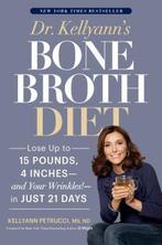Dr. Kellyanns Bone Broth Diet 9781635650259, Verzenden, Gelezen, Kellyann Petrucci
