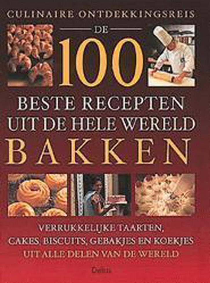 De 100 beste recepten uit de hele wereld - bakken C. Teubner, Boeken, Kookboeken, Gelezen, Verzenden