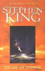 Een lied van Susannah / De donkere toren / 6 9789024546282, Boeken, Verzenden, Zo goed als nieuw, Stephen King