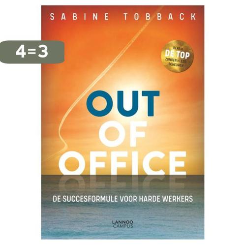 Out of office 9789401457712 Sabine Tobback, Boeken, Economie, Management en Marketing, Zo goed als nieuw, Verzenden