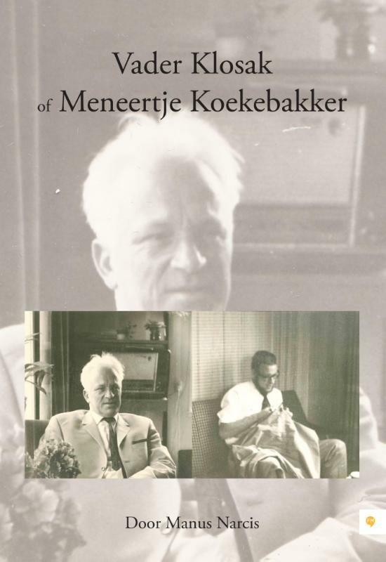 Vader Klosak of Meneertje Koekebakker 9789048440795, Boeken, Literatuur, Zo goed als nieuw, Verzenden
