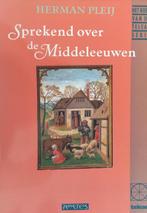 Sprekend over de Middeleeuwen 9789065332684, Boeken, Gelezen, Herman Pleij, Verzenden