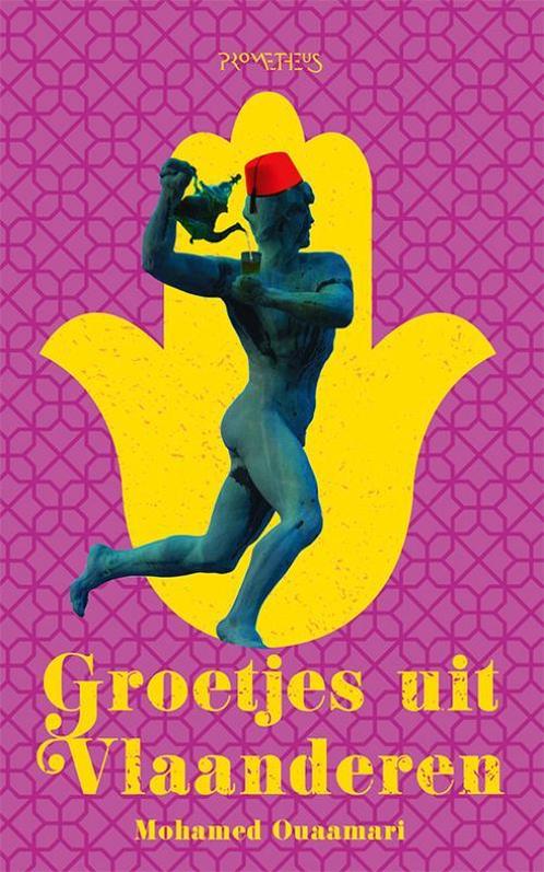 Groetjes uit Vlaanderen 9789044641585 Mohamed Ouaamari, Boeken, Literatuur, Gelezen, Verzenden