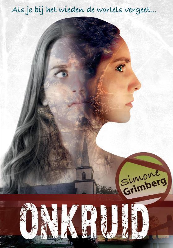 Onkruid 9789082695816 Simone Grimberg, Boeken, Thrillers, Gelezen, Verzenden