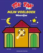 Tik Tak 1 - Mijn voelboek Woordjes 9789002277184, Verzenden, Gelezen
