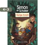 Akelige Arnold / Simon de Schaker / 1 9789085674542, Verzenden, Gelezen, Joyce van der Meijden