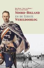 Noord-Holland en de Eerste Wereldoorlog 9789463383509, Boeken, Verzenden, Zo goed als nieuw, Tom van Hooff