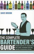 The Complete Bartenders Guide 9781847326430, Zo goed als nieuw, Verzenden, Dave Broom