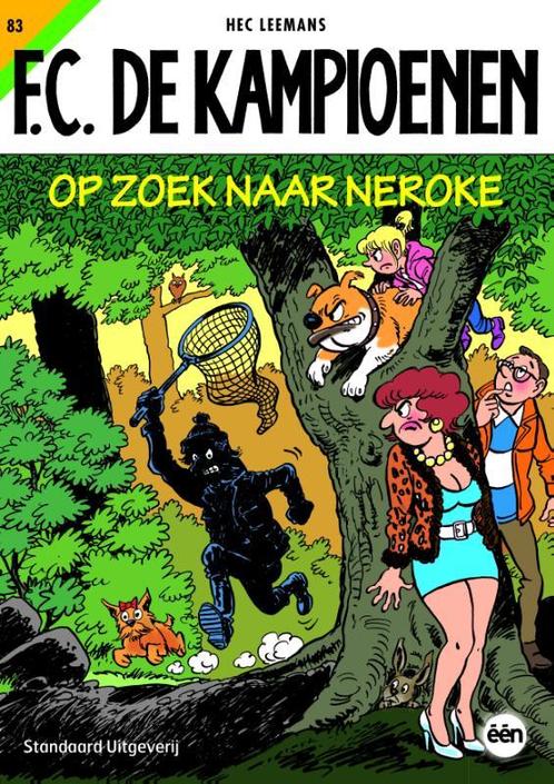 Op zoek naar Neroke / F.C. De Kampioenen / 83 9789002255014, Boeken, Stripverhalen, Gelezen, Verzenden