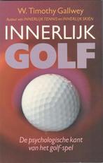 Innerlijk Golf 9789032503215, Boeken, Gelezen, W. Timothy Gallwey, Verzenden