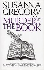 Murder By The Book - Susanna Gregory - 9781847442963 - Hardc, Boeken, Literatuur, Nieuw, Verzenden