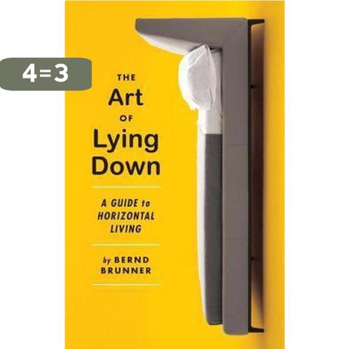 Art Of Lying Down 9781612193090 Bernd Brunner, Boeken, Taal | Engels, Zo goed als nieuw, Verzenden