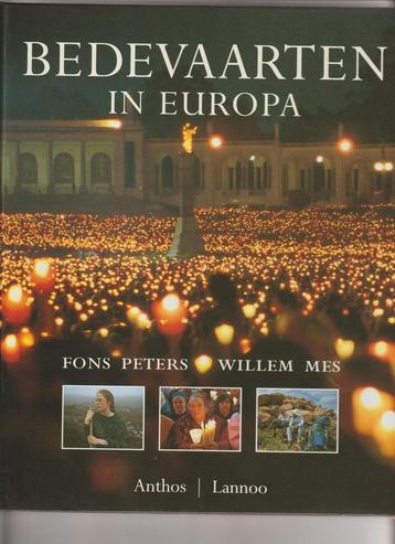 Bedevaarten in Europa 9789041400314 F. Peters, Verzenden, F. Peters