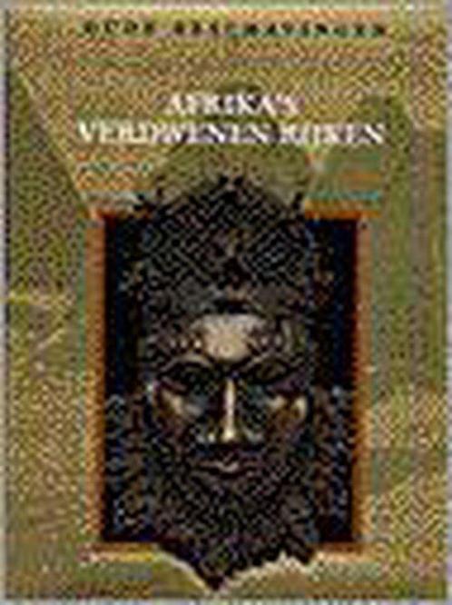 Afrikas verdwenen rijken 9789053900321, Livres, Histoire mondiale, Envoi