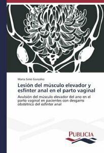 Lesion del musculo elevador y esfinter anal en el parto, Boeken, Overige Boeken, Zo goed als nieuw, Verzenden