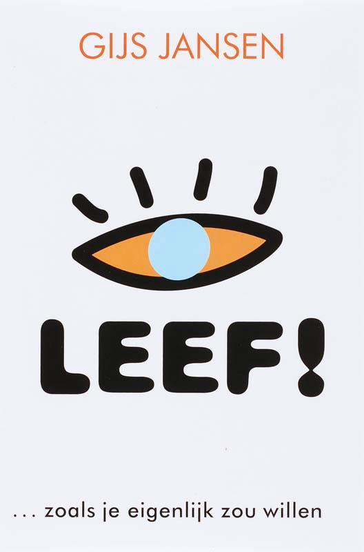 Leef! 9789058710680 Gijs Jansen, Boeken, Psychologie, Gelezen, Verzenden
